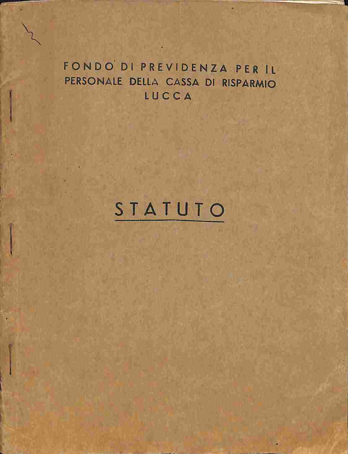 Fondo di previdenza per il personale della Cassa di Risparmio di Lucca. Statuto